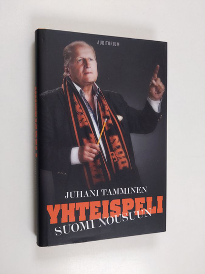 Juhani Tamminen : Yhteispeli : Suomi nousuun