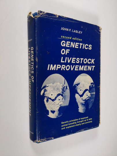 John Foster Lasley : Genetics of Livestock Improvement