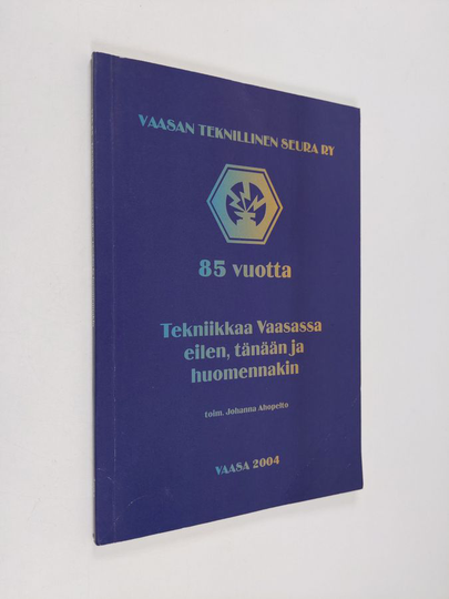 VTS 85 : tekniikkaa Vaasassa eilen, tänään ja huomennakin