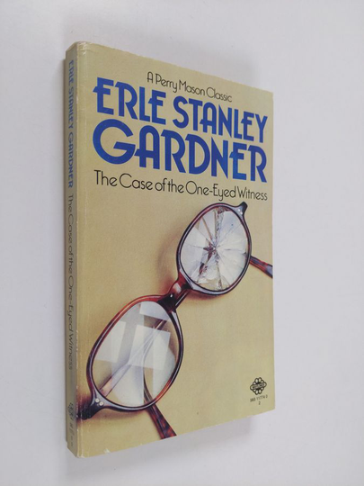 Erle Stanley Gardner : The Case of the One-Eyed Witness