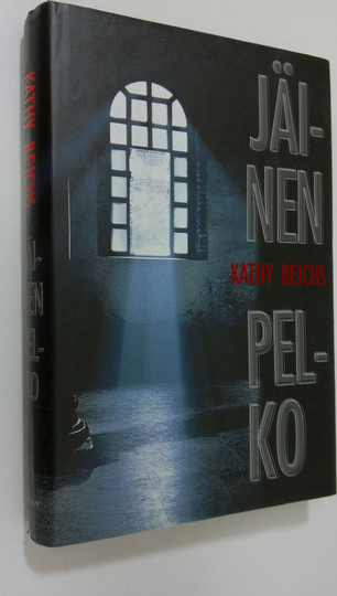 Kathy Reichs : Jäinen pelko