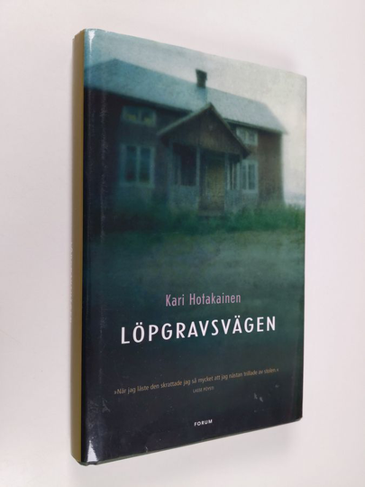 Kari Hotakainen : Löpgravsvägen
