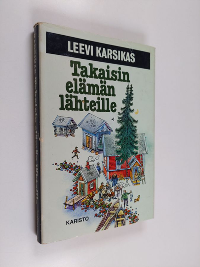 Leevi Karsikas : Takaisin elämän lähteille
