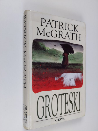 Patrick McGrath : Groteski