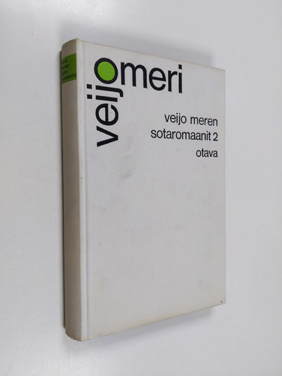 Veijo Meri : Veijo Meren sotaromaanit 2 : Manillaköysi ; Sujut