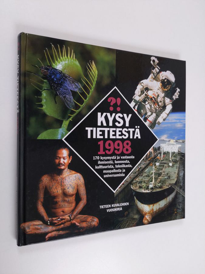 Anker Tiedemann (toim.) : Kysy tieteestä 1998 : 170 kysymystä ja vastausta ihmisestä, luonnosta, kulttuurista, tekniikasta, maapallosta ja ...