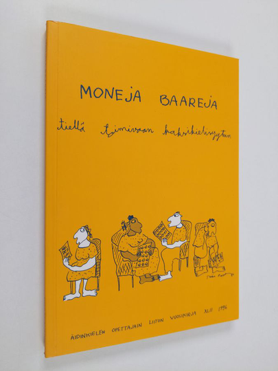 Helena ym. Ruuska (toim.) : Moneja baareja : tiellä toimivaan kaksikielisyyteen