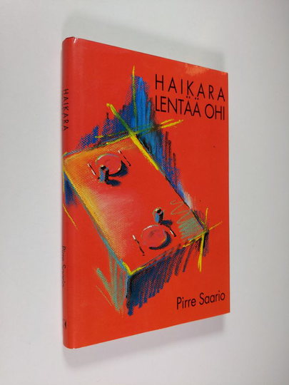 Pirre Saario : Haikara lentää ohi
