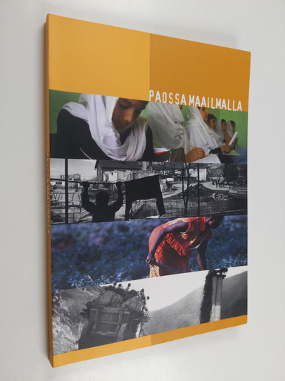 Leena ym. Mäkitalo (toim.t) : Paossa maailmalla : oppimateriaalia yläkouluille pakolais- ja kehitysasioista