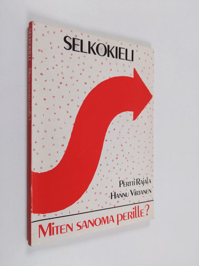 Pertti Rajala : Selkokieli : miten sanoma perille?