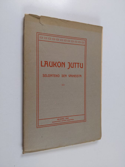 Eino Leino : Laukon lakko : selonteko sen vaiheista