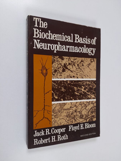 Jack R. Cooper : The biochemical basis of neuropharmacology