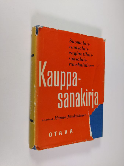 Mauno Jääskeläinen : Kauppasanakirja : suomalais-ruotsalais-englantilais-saksalais-ranskalainen