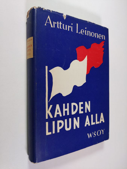 Artturi Leinonen : Kahden lipun alla