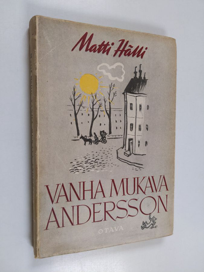 Matti Hälli : Vanha mukava andersson : Kevyttä kertoilua