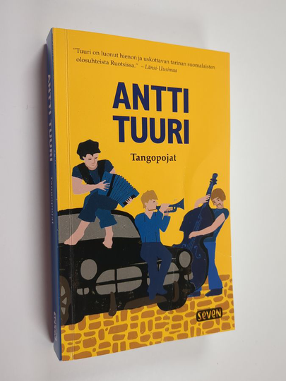 Antti Tuuri : Tangopojat : romaani