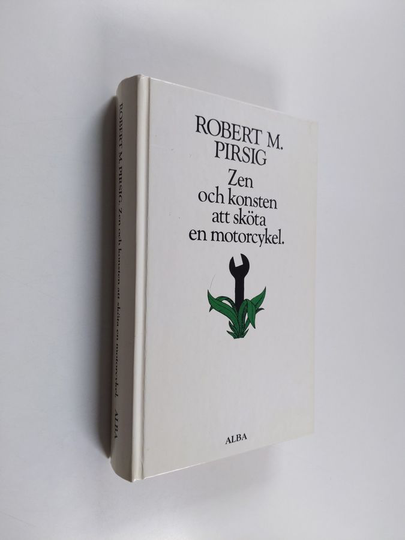 Robert M. Pirsig : Zen och konsten att sköta en motorcykel