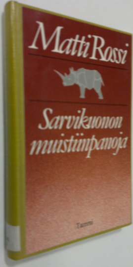 Matti Rossi : Sarvikuonon muistiinpanoja : kriittisiä kirjoituksia 1974-1981