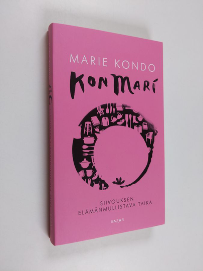 Marie Kondo : KonMari : siivouksen elämänmullistava taika