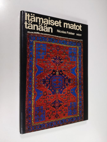 Nicolas Fokker : Itämaiset matot tänään