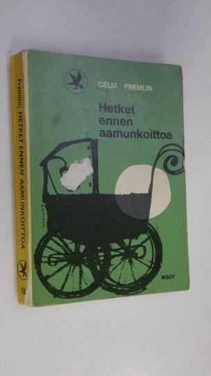 Celia Fremlin : Hetket ennen aamunkoittoa