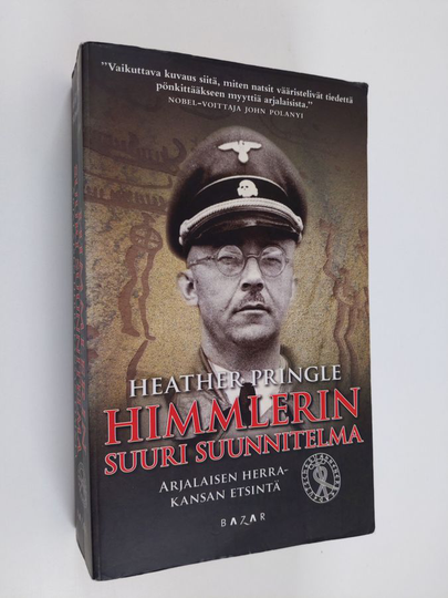 Heather Pringle : Himmlerin suuri suunnitelma : arjalaisen herrakansan etsintä