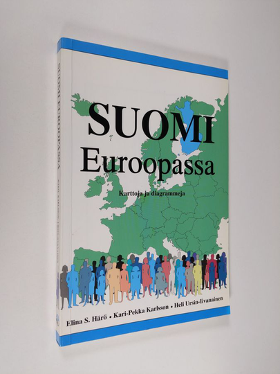 Elina S. Härö : Suomi Euroopassa : karttoja ja diagrammeja