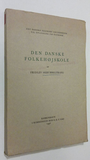 Fridlev Skrubbeltrang : Den Danske Folkehojskole
