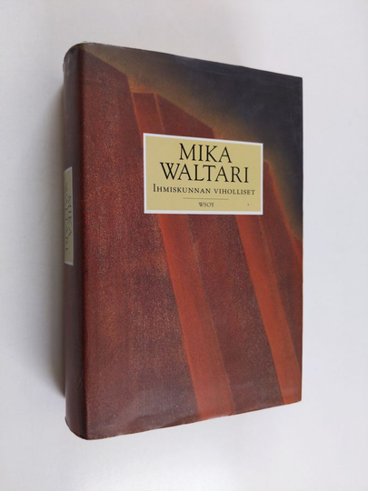 Mika Waltari : Ihmiskunnan viholliset : Rooman senaattori Minutus Lausus Manilianuksen muistelmat ajalta 46-79 jKr.