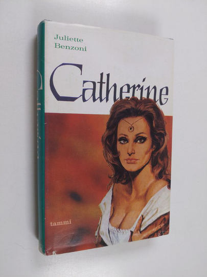 Juliette Benzoni : Catherine