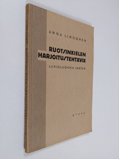 Anna Lindgren : Ruotsinkielen harjoitustehtäviä : lukioluokkia varten