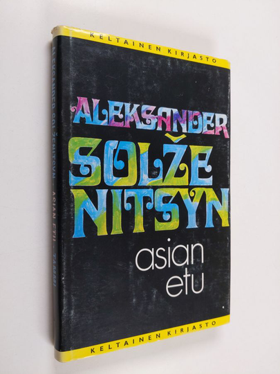 Aleksandr Solzenitsyn : Asian etu ja muita novelleja
