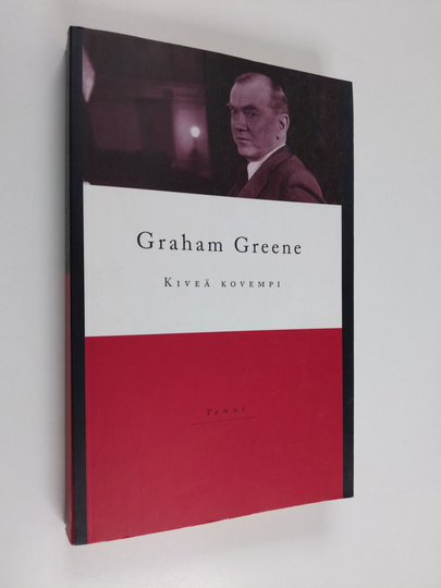 Graham Greene : Kiveä kovempi