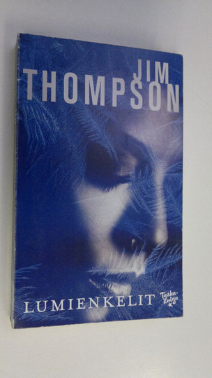 Jim Thompson : Lumienkelit