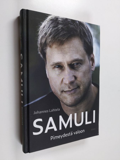 Johannes Lahtela : Samuli : pimeydestä valoon