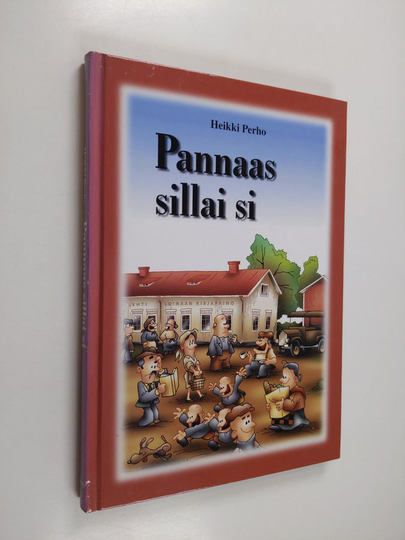 Heikki Perho : Pannaas sillai si