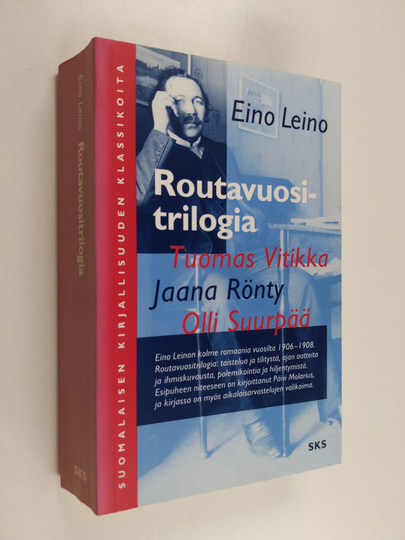 Eino Leino : Routavuositrilogia