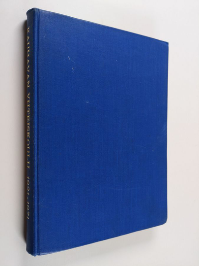 Veikko Pirilä : Kauhavan yhteiskoulu (keskikoulu & lukio) 1921-1971