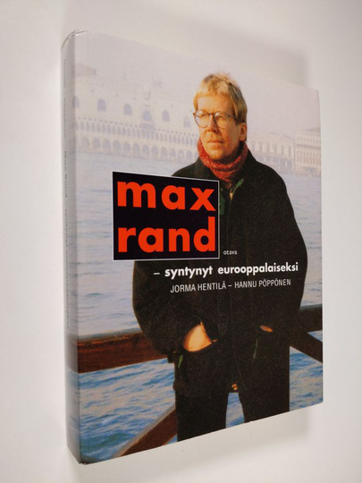 Jorma Hentilä : Max Rand - syntynyt eurooppalaiseksi