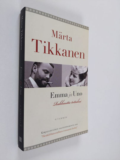 Märta Tikkanen : Emma ja Uno : rakkautta tottakai