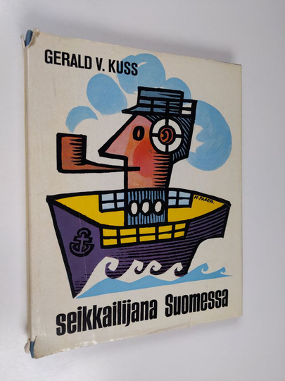Gerald V. Kuss : Seikkailijana Suomessa