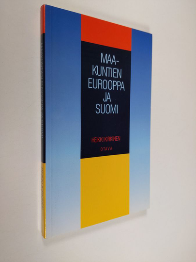 Heikki Kirkinen : Maakuntien Eurooppa ja Suomi