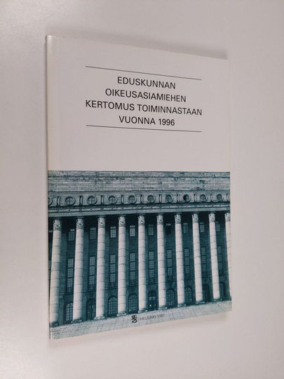 Eduskunnan oikeusasiamiehen kertomus toiminnastaan 1996