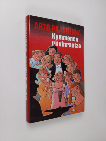 Arto Paasilinna : Kymmenen riivinrautaa : eroottinen farssi