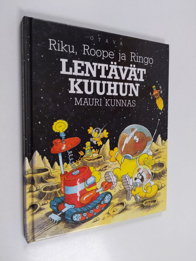 Mauri Kunnas : Riku, Roope ja Ringo lentävät kuuhun