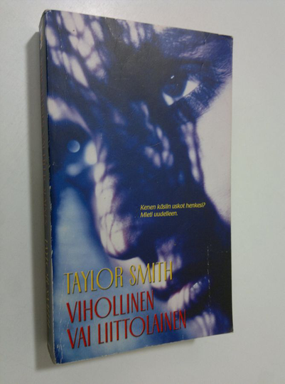Taylor Smith : Vihollinen vai liittolainen