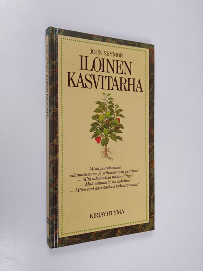John Seymour : Iloinen kasvitarha