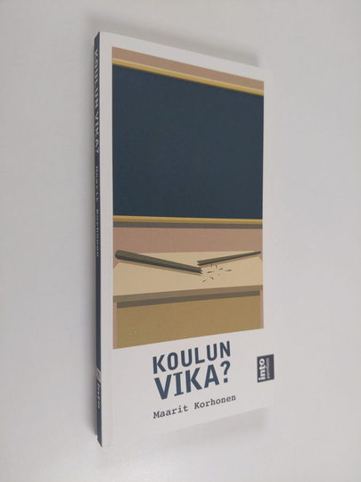 Maarit Korhonen : Koulun vika?
