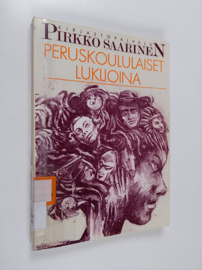 Pirkko Saarinen : Peruskoululaiset lukijoina