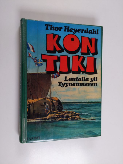 Thor Heyerdahl : Kon-Tiki : lautalla yli Tyynenmeren